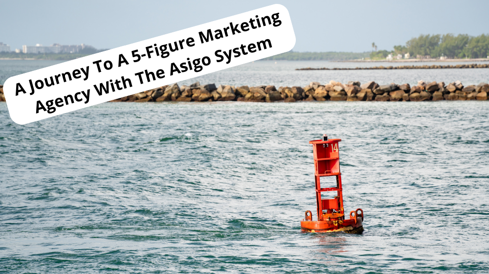 A journey to a 5 figure marketing agency with the Asigo System results testimonial