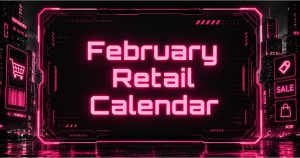 February 2026 retail calendar graphic with neon cyberpunk ecommerce city skyline backdrop