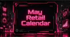Neon cyberpunk May 2026 ecommerce retail calendar dashboard glowing over a futuristic city skyline