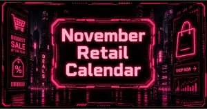 Neon cyberpunk November retail calendar above a futuristic ecommerce shopping cityscape