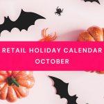Retail Holiday Calendar October