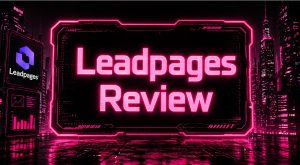 Neon pink cyberpunk Leadpages review featured image with logo and futuristic city for landing page builder guide