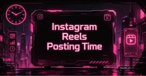 Neon pink "Instagram Reels Posting Time" title over a futuristic dark cityscape with Instagram and analytics icons