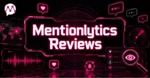 Mentionlytics Reviews header with social monitoring icons, world map, and engagement notification graphics
