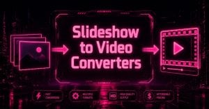 Cyberpunk-style illustration of a slideshow-to-video conversion process with neon pink text reading "Slideshow to Video Converters," showing image slides transforming into a video player against a black and grey futuristic background.