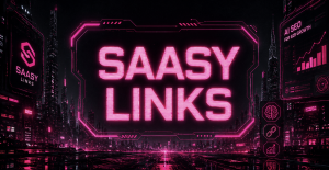 SAASY LINKS neon pink logo and branding displayed across a futuristic cyberpunk city skyline