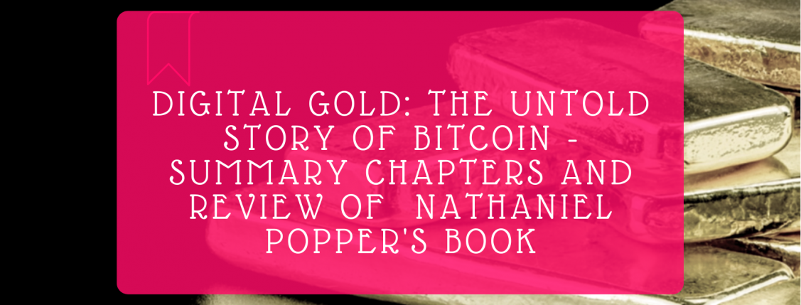 Digital Gold Review Book Summary Chapters