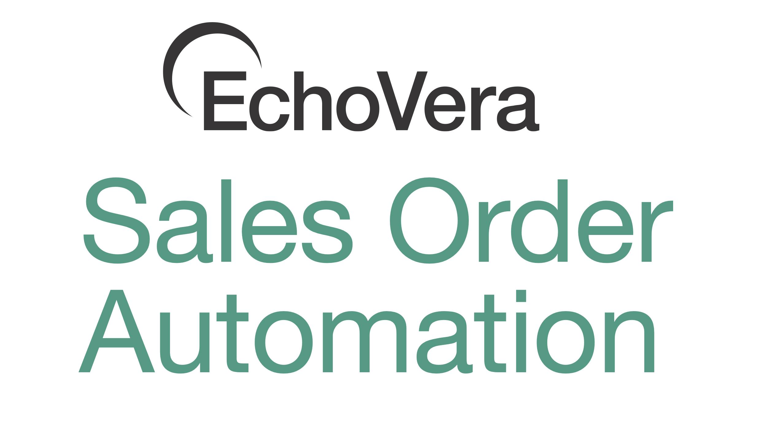 EchoVera Announces Sales Order Automation