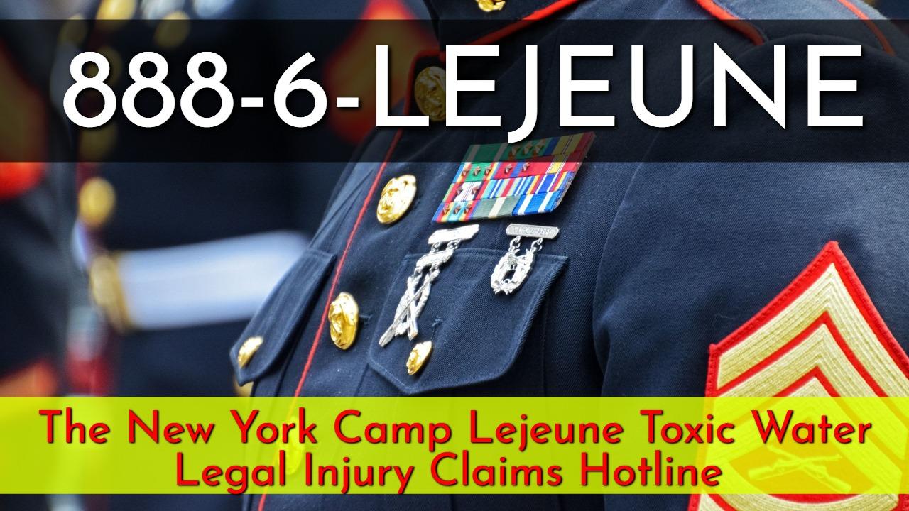 New York Injury Law Firm Launches Camp Lejeune Water Contamination Hotline