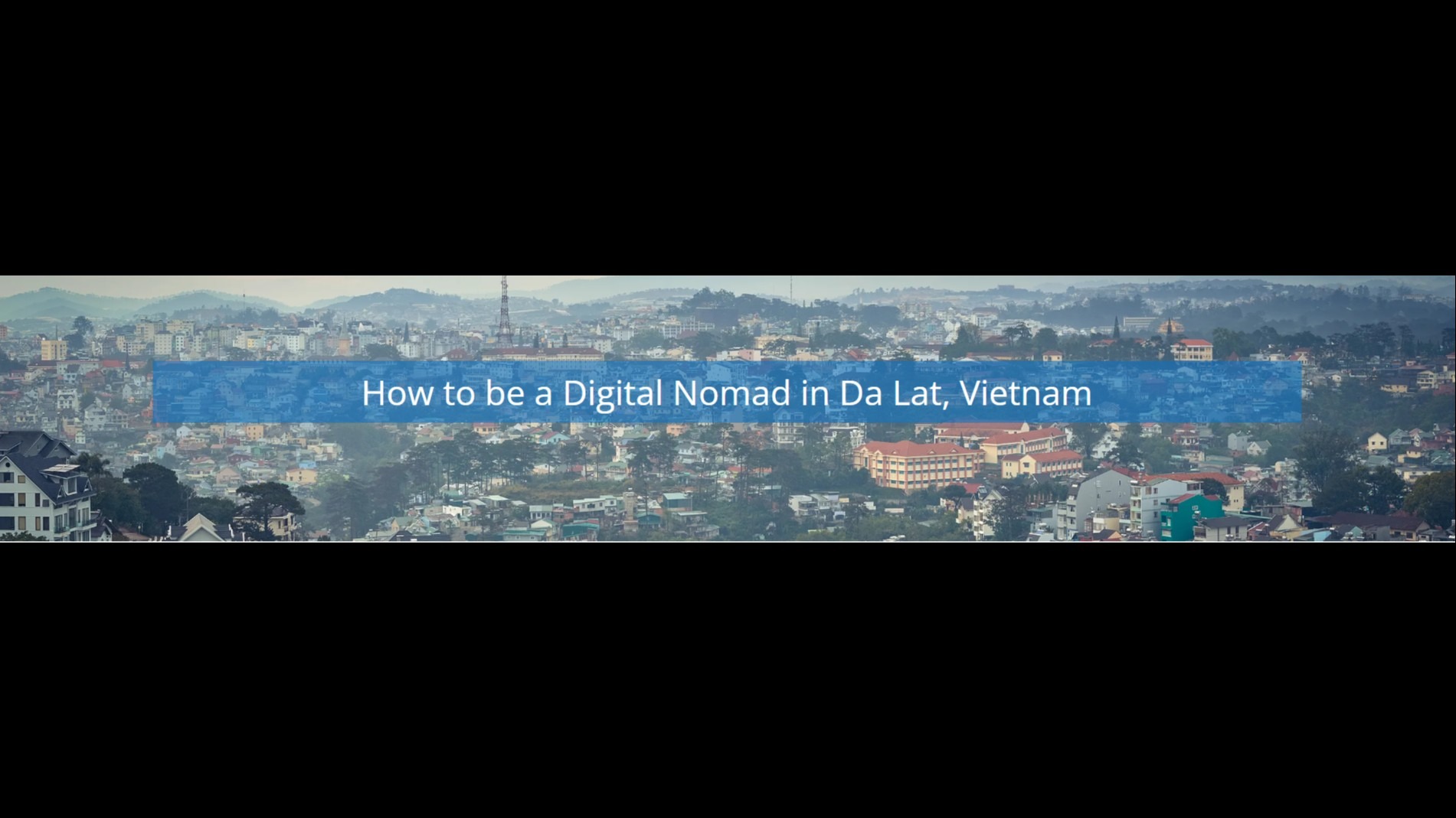 Da Lat, Vietnam: Best Places For Digital Nomads To Work & Connect Remotely