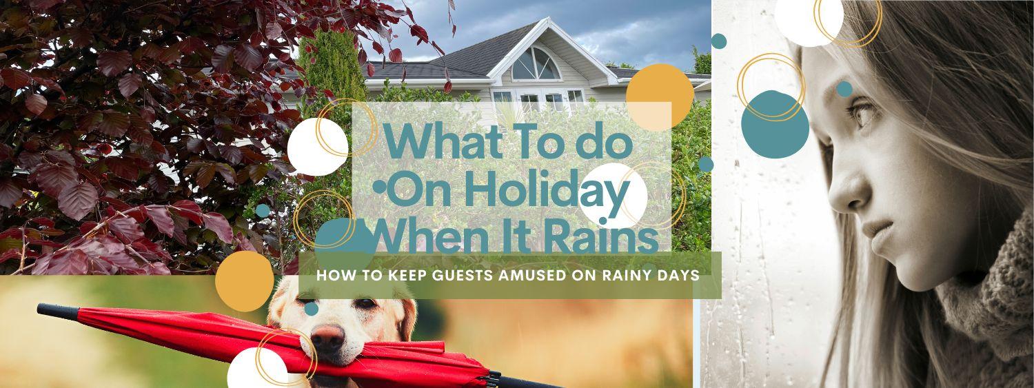 When It Rains It Pours On Holiday Don't Let B&B Owners Read This!