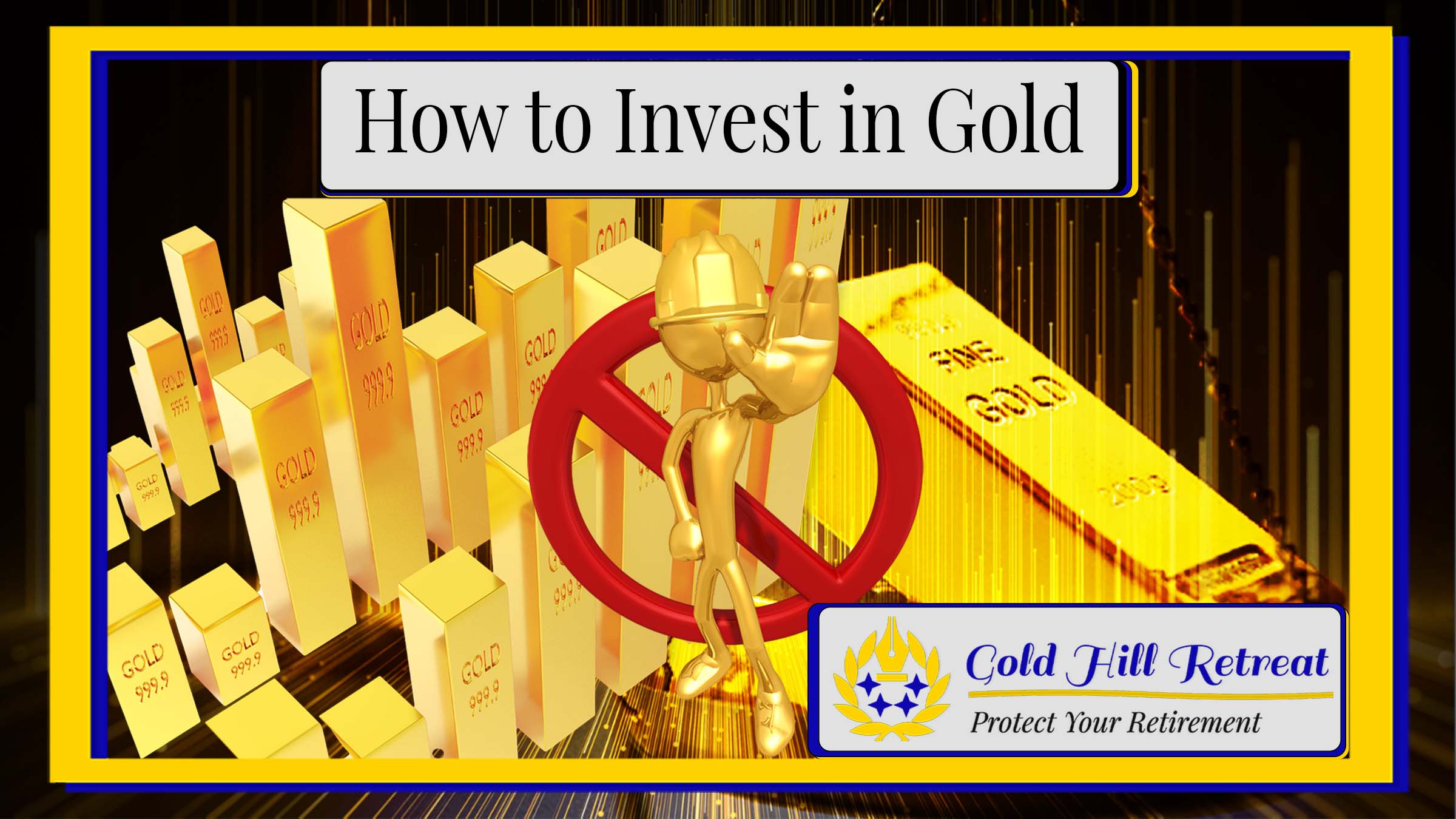Gold: Good For Your Retirement Savings, But Is It A Good Idea To Invest In Gold Right Now?