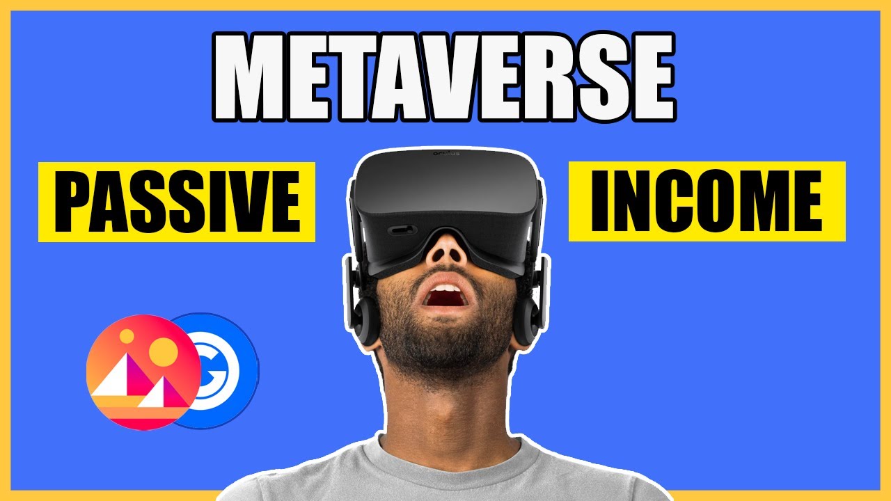 Looking for Passive Income, try Play to Earn (P2E) Metaverse Gaming