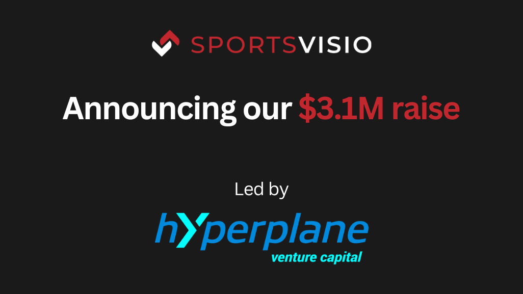 Revolutionary Sports AI Tech, SportsVisio, Closes $3.1 Million Seed Round