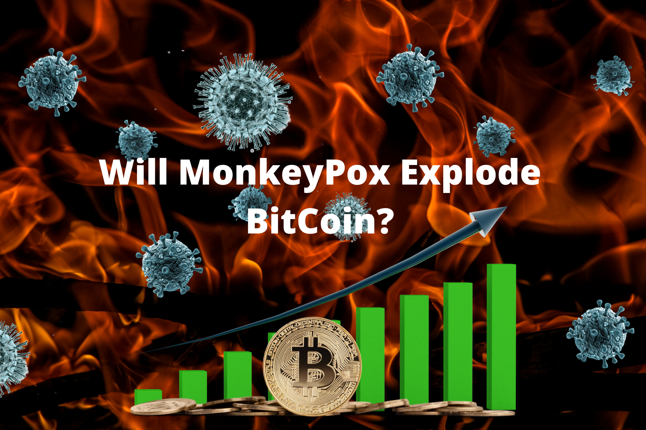 New Viral Article: Monkeypox May Cause Bitcoin & Other Cryptos To Take Off