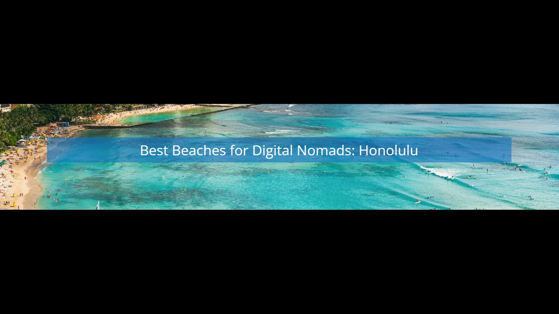 Top Beachfront Workspaces For Remote Workers & Digital Nomads In Honolulu