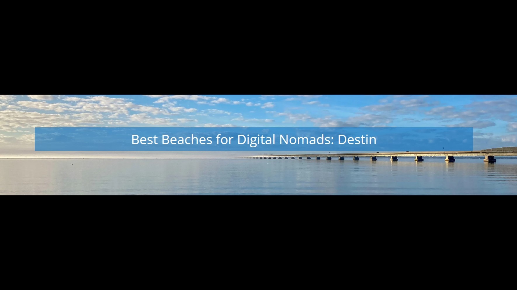 Best Remote Work Destinations In Destin, Florida | Digital Nomad Workation Tips