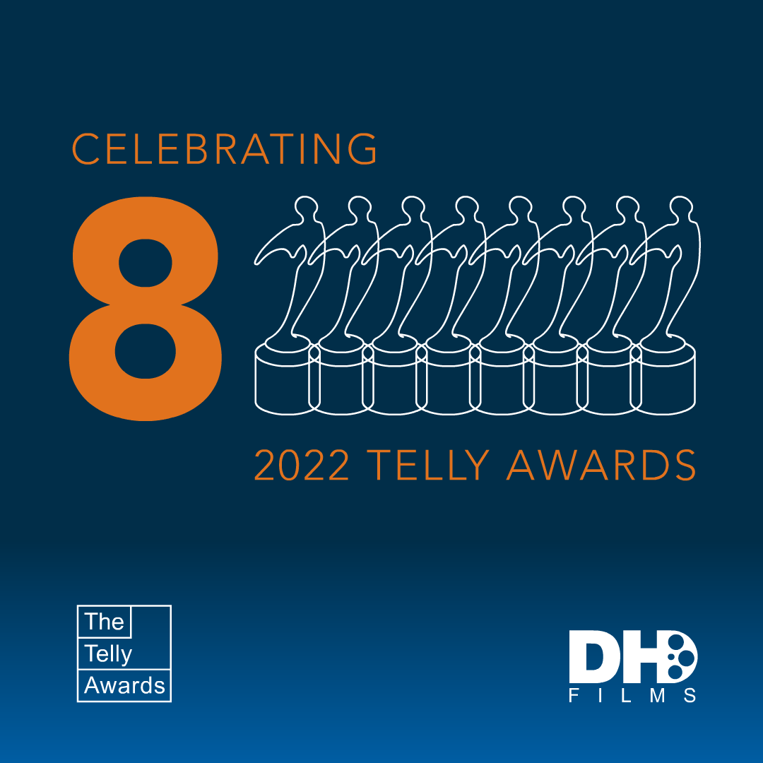 DHD Films Won 8 Creative Awards -- Most Telly Awards Won in a Year