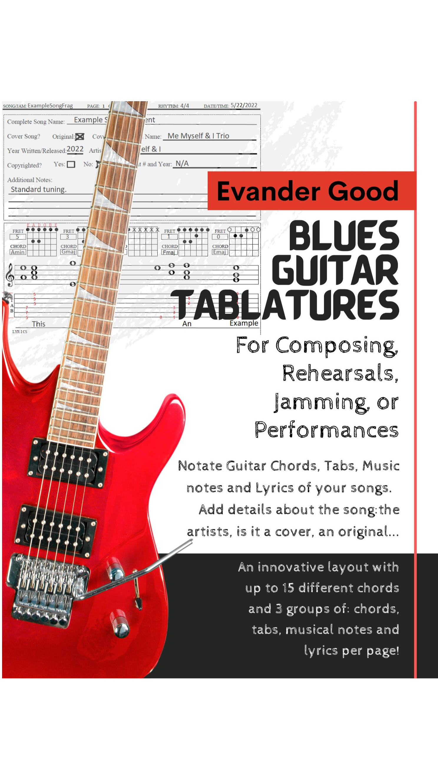 Guitarists are raving about the new Blues Guitar Tablatures book by Evander Good