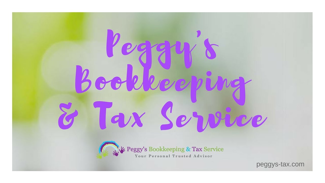 Peggy´s Bookkeeping & Tax Services Releases Enlightening Video.