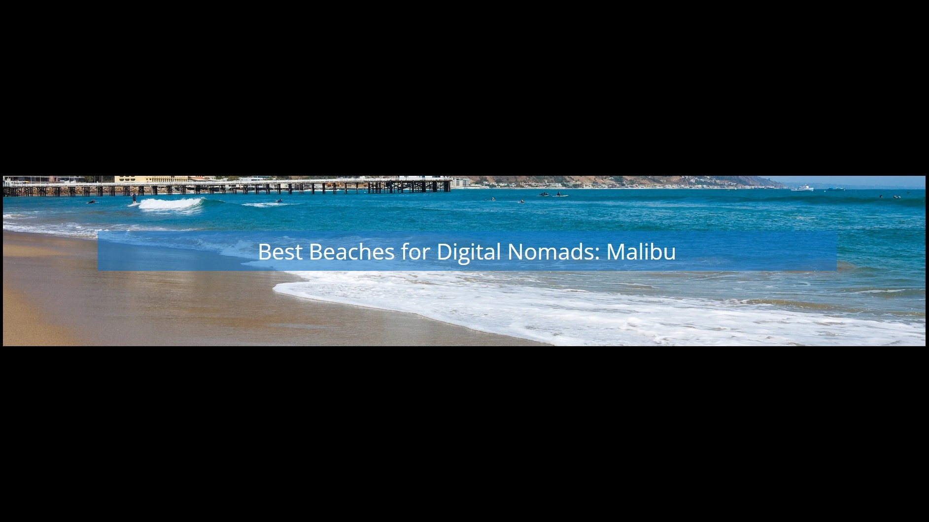 Best Malibu Beaches For Remote Workers & Van Lifers With Whale Spotting & Diving