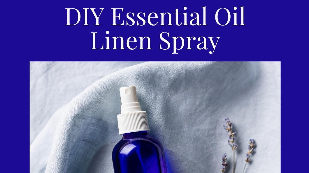 Learn How To Make Soothing Lavender Aromatherapy Bed Sprays With Essential Oils!