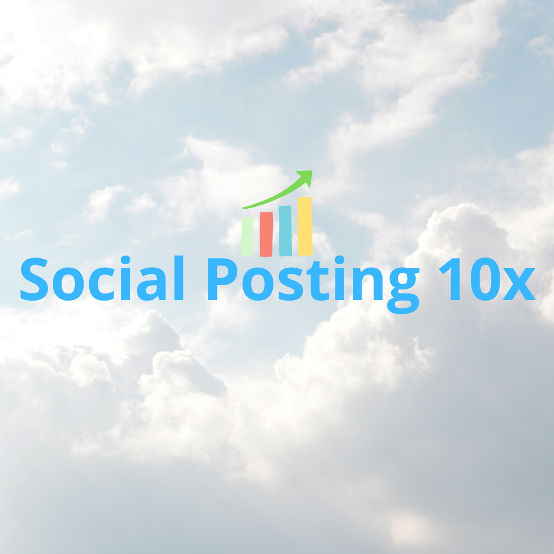 Grow Your Brand & Customer Base With Social Posting 10x Content Marketing